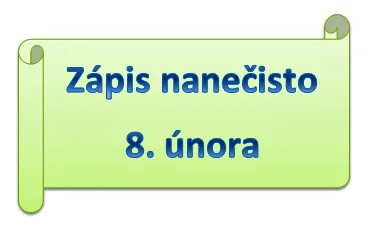 Zápis nanečisto, 7. 2. 2023