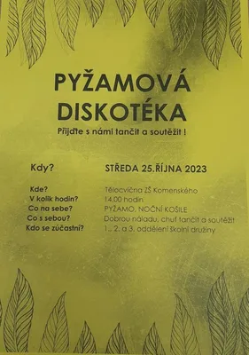 Pyžamová diskotéka, 17. 10. 2023