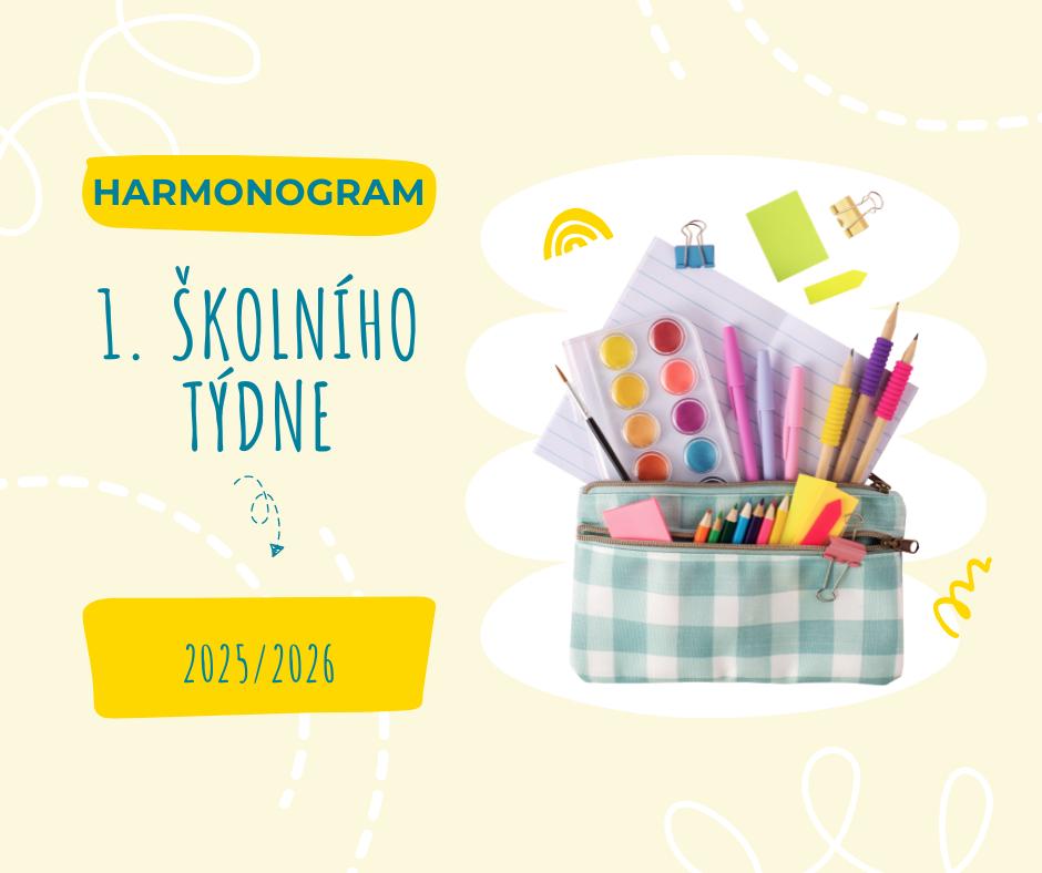 Harmonogram 1. školního týdne 2025 - 2026, 27. 8. 2025